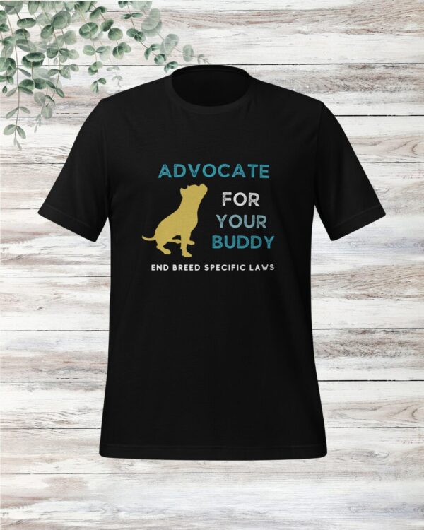 Advocate For Your Buddy tee (color options) - Image 2