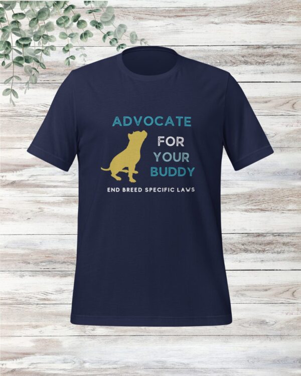 Advocate For Your Buddy tee (color options)