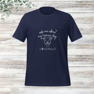 Ask Me About My Rescue tee