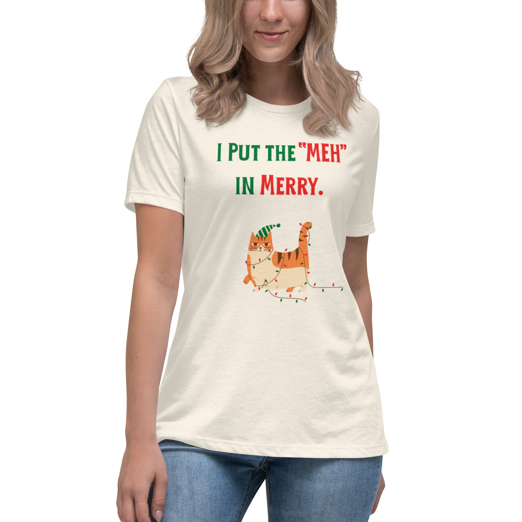 I put the Meh in Merry Women's Relaxed T-Shirt - Image 7